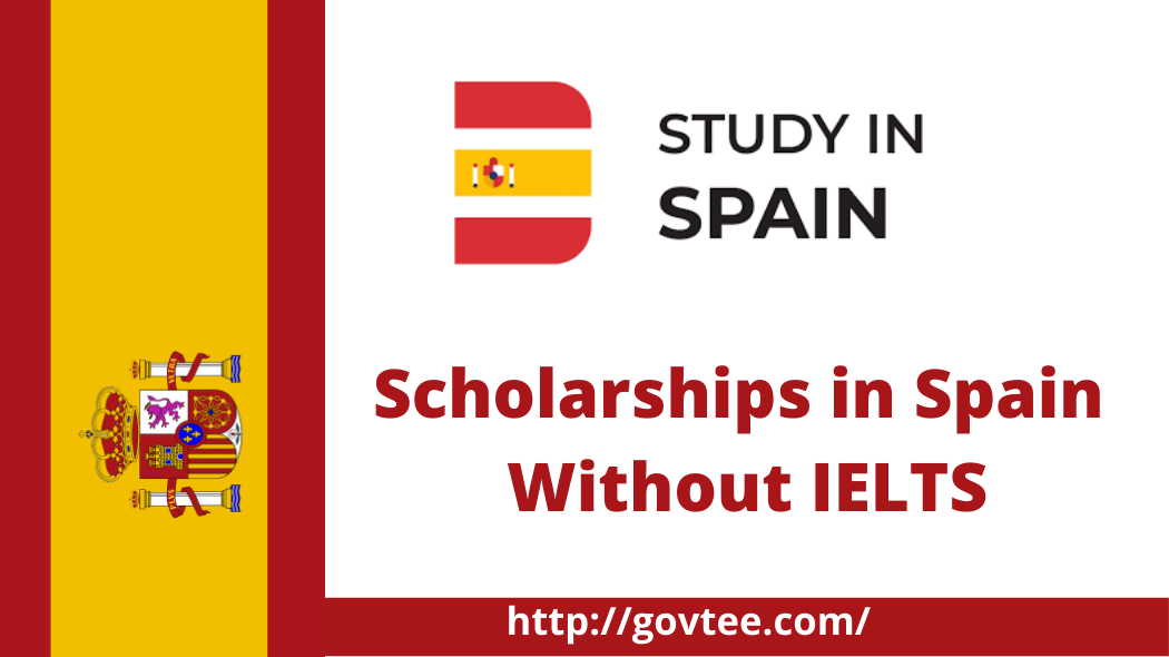 Scholarships in Spain Without IELTS