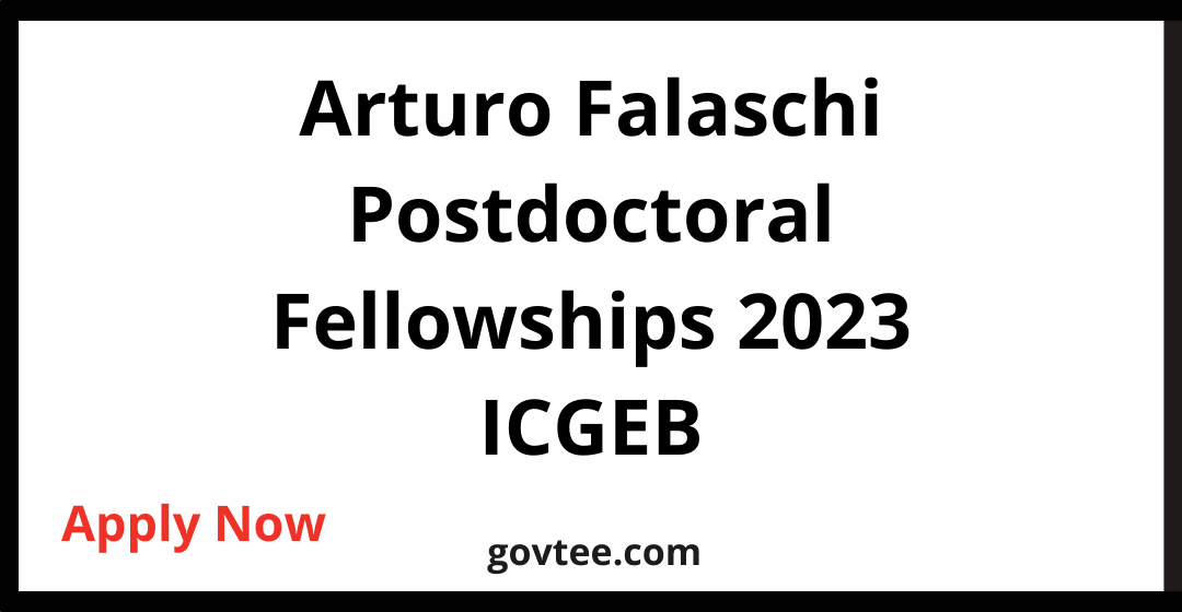 Arturo Falaschi Postdoctoral Fellowships 2023 ICGEB