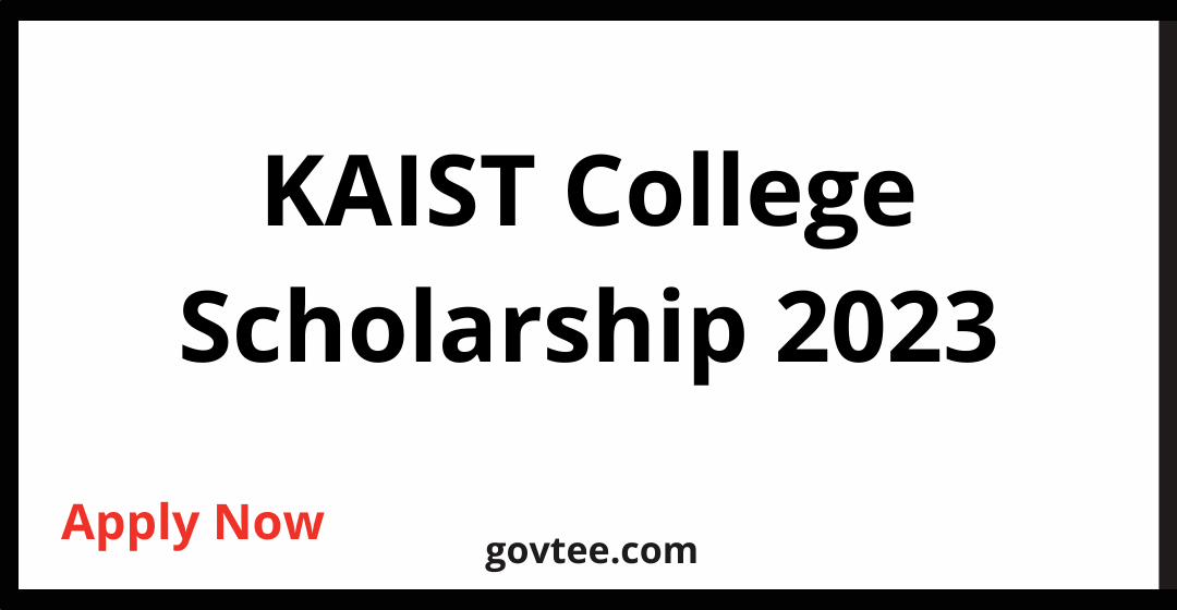 KAIST College Scholarship 2023