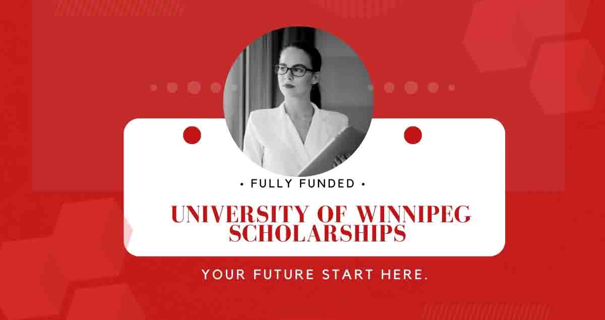 University of Winnipeg Scholarships 2023 - Study in Canada