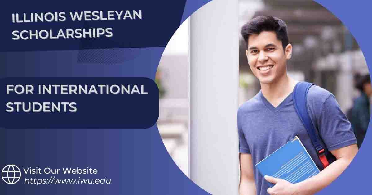 Illinois Wesleyan Scholarships 2023 – For International Students