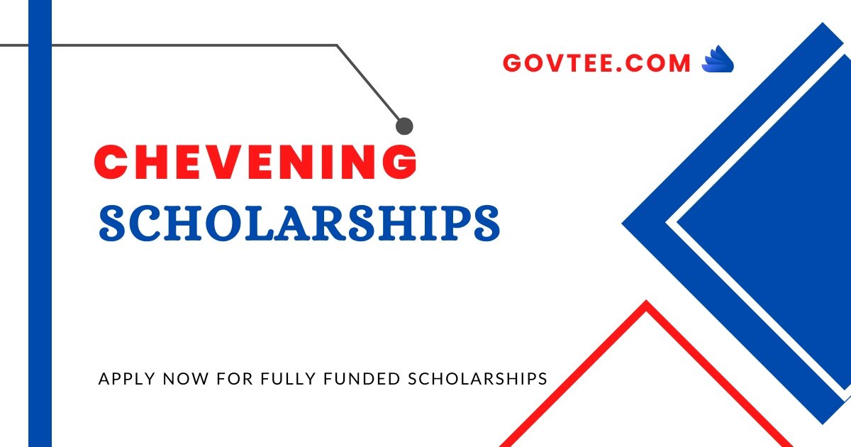 Chevening Scholarship 2023 | Application Process | Fully Funded