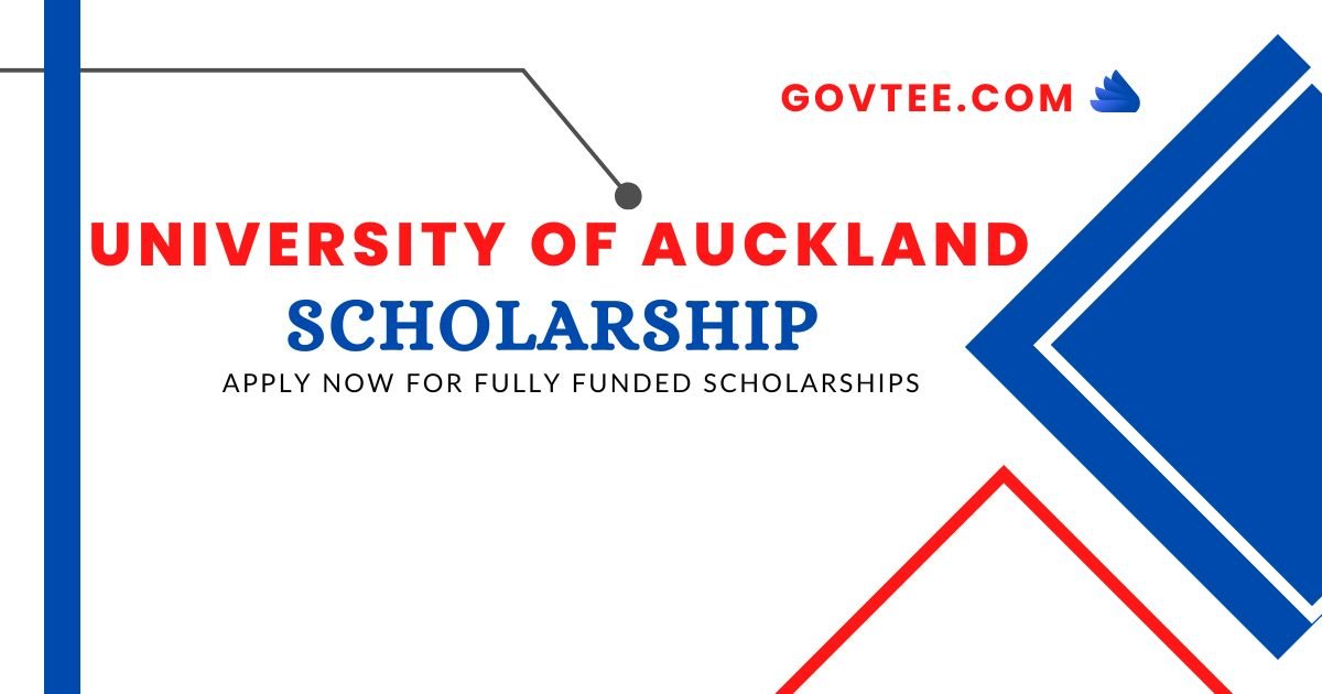 University of Auckland Scholarships 2023| Apply Now