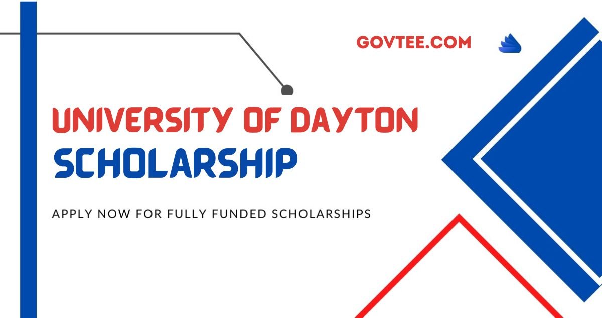 The University of Dayton Scholarship 2023| Apply Now