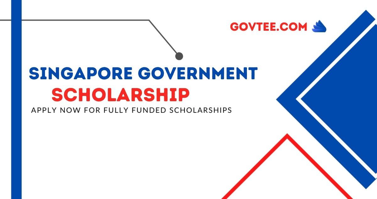 Singapore Government Scholarships 2024 (Fully Funded) SINGA