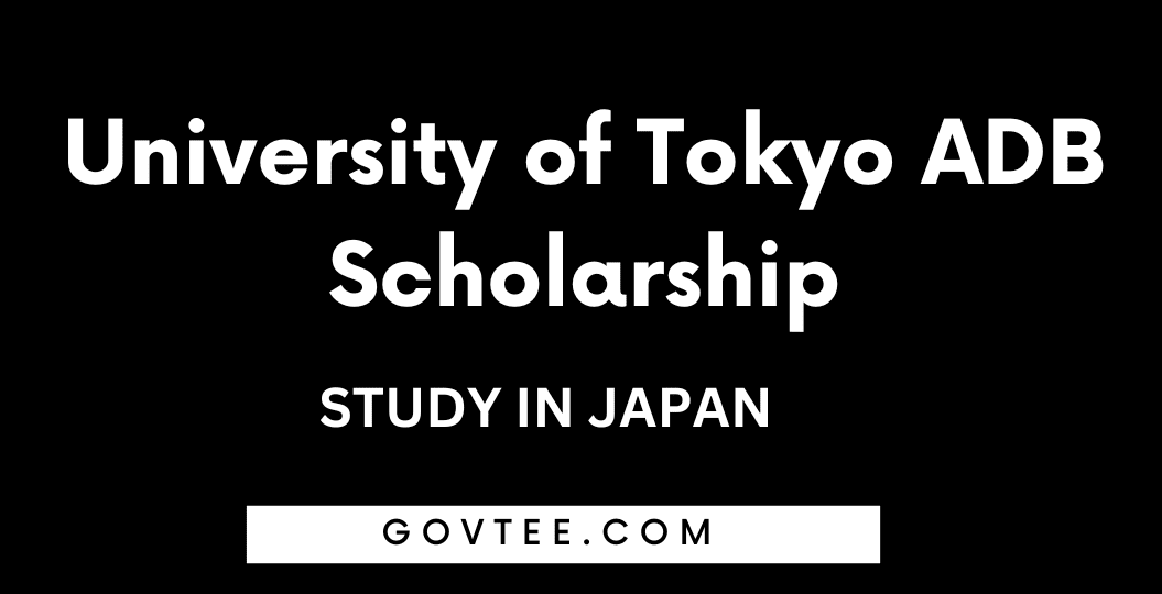 University of Tokyo ADB Scholarship