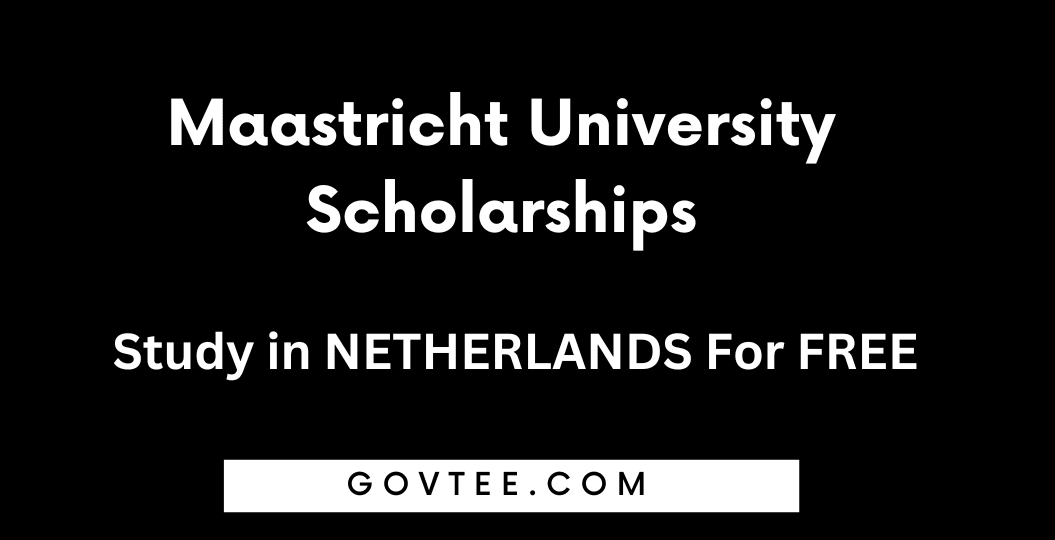 Maastricht University Scholarships