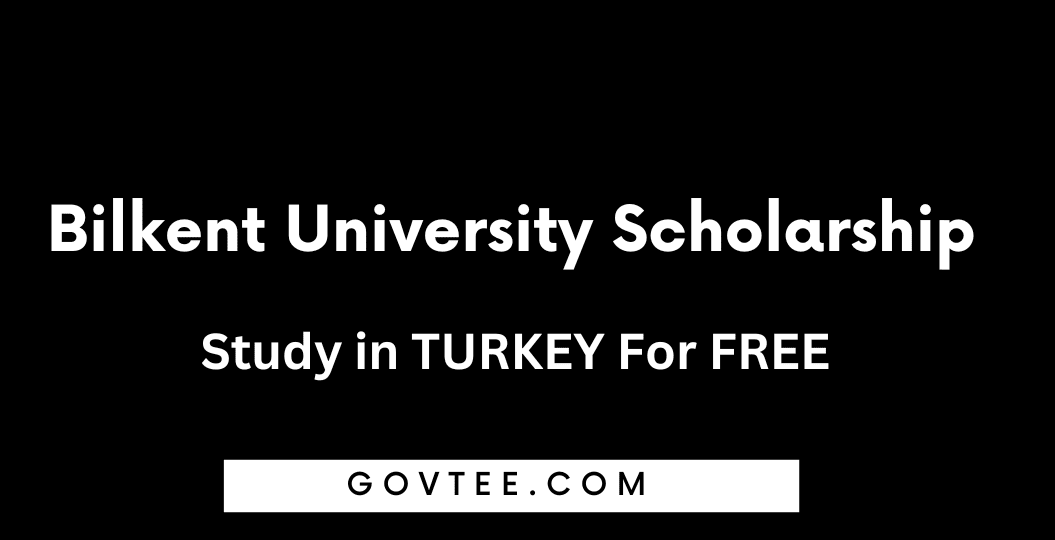 Bilkent University Scholarship