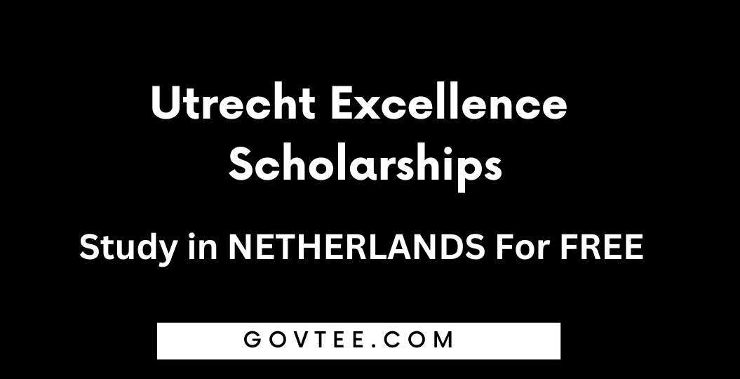 Utrecht Excellence Scholarships