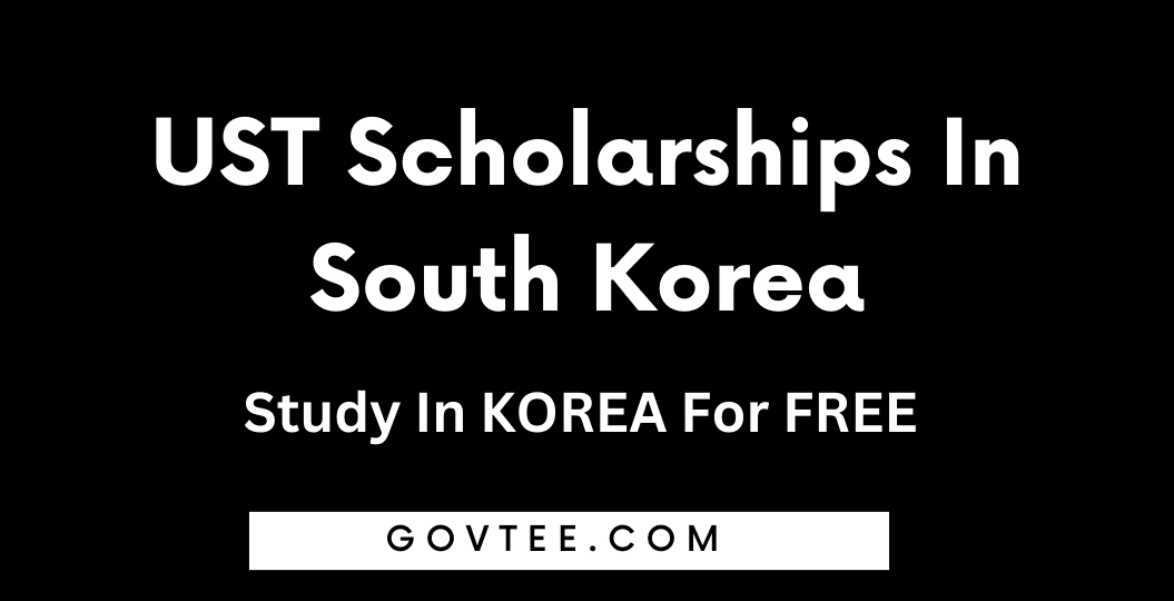 UST Scholarships In South Korea