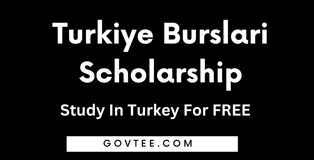 Turkiye Burslari Scholarship