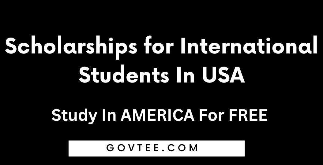 Scholarships for International Students In USA